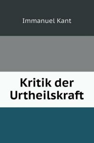 Cover of Kritik der Urtheilskraft