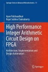 Book cover for High Performance Integer Arithmetic Circuit Design on FPGA