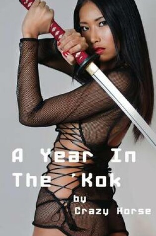 Cover of A Year in the 'Kok