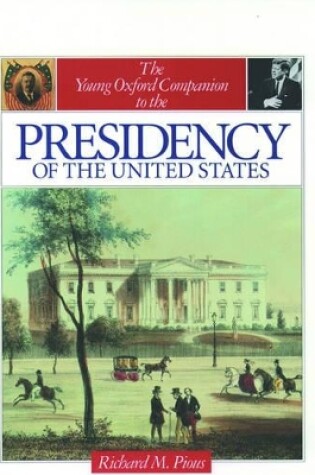 Cover of The Young Oxford Companion to the Presidency of the United States