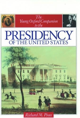 Book cover for The Young Oxford Companion to the Presidency of the United States