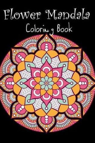 Cover of Flower Mandala Coloring Book