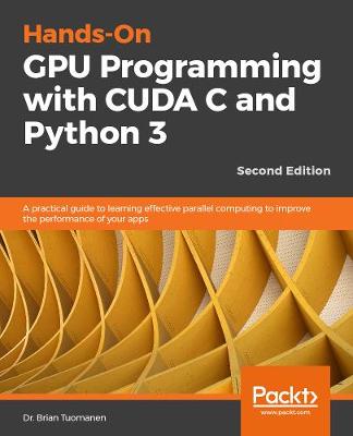 Book cover for Hands-On GPU programming with CUDA C and Python 3 -