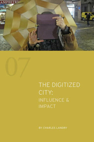 Cover of The Digitized City : Influence & Impact