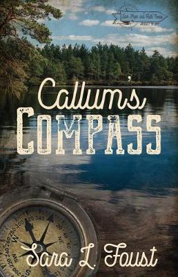 Callum's Compass by Sara L Foust