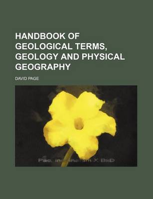 Book cover for Handbook of Geological Terms, Geology and Physical Geography