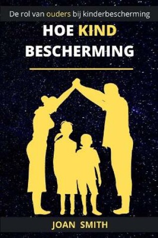 Cover of Hoe Kind Bescherming