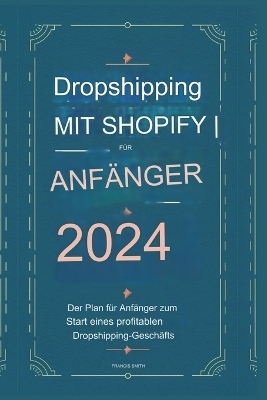 Book cover for Dropshipping Mit Shopify F�r Anf�nger 2024