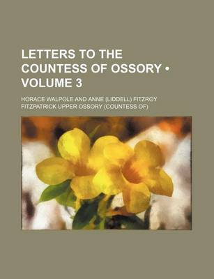 Book cover for Letters to the Countess of Ossory (Volume 3)