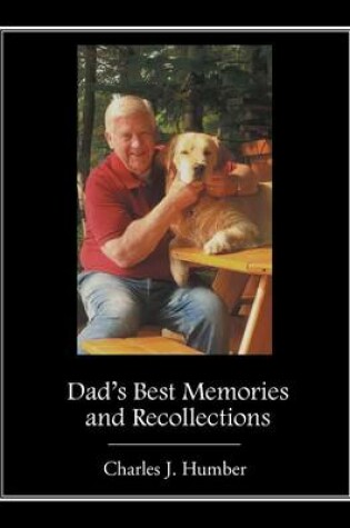 Cover of Dad's Best Memories and Recollections
