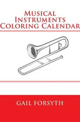 Cover of Musical Instruments Coloring Calendar