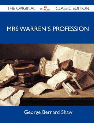 Book cover for Mrs Warren's Profession - The Original Classic Edition