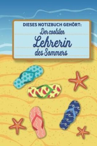 Cover of Dieses Notizbuch gehoert der coolsten Lehrerin des Sommers