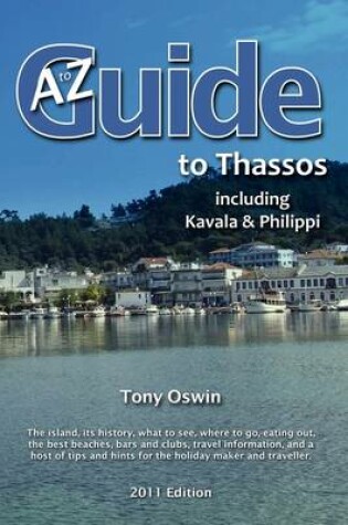 Cover of A to Z Guide to Thassos 2011, Including Kavala and Philippi