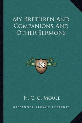 Book cover for My Brethren and Companions and Other Sermons My Brethren and Companions and Other Sermons