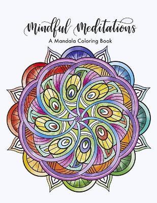 Book cover for Mindful Meditations A Mandala Coloring Book