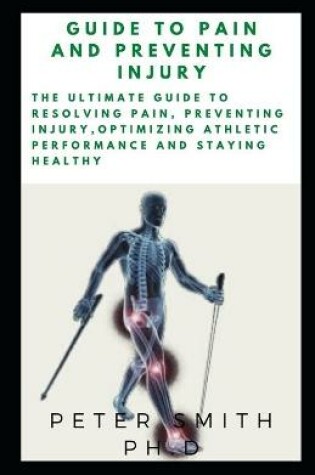 Cover of Guide to Pain and Preventing Injury