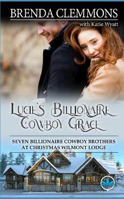 Book cover for Lucie's Billionaire Cowboy Grace