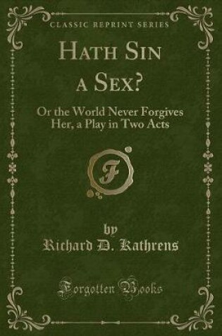 Cover of Hath Sin a Sex?