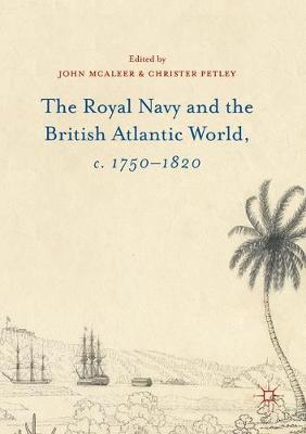 Book cover for The Royal Navy and the British Atlantic World, c. 1750-1820