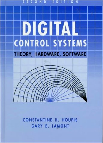 Book cover for Digital Control Systems: Theory, Hardware, Software