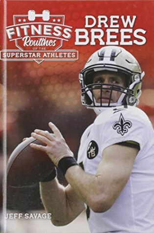 Cover of Fitness Routines of Drew Brees