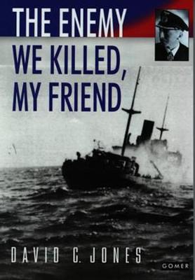 Book cover for Enemy We Killed, My Friend, The