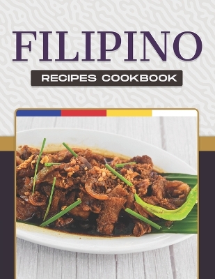 Book cover for Filipino Recipes Cookbook