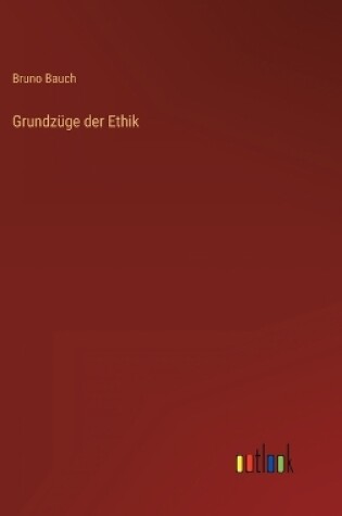 Cover of Grundzüge der Ethik