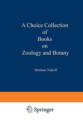 Book cover for A Choice Collection of Books on Zoology and Botany