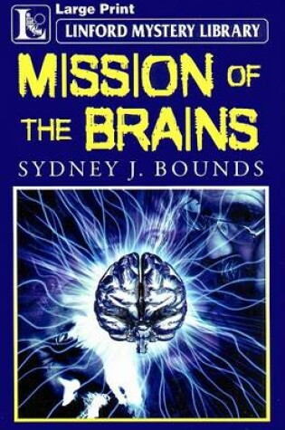 Cover of Mission Of The Brains