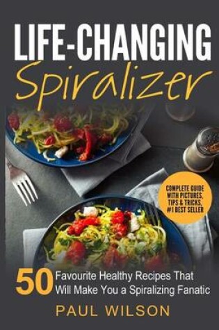 Cover of Life-Changing Spiralizer