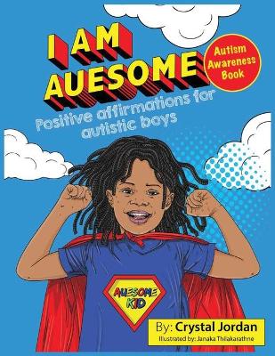 Book cover for I Am Auesome Positive Affirmations for Autistic Boys