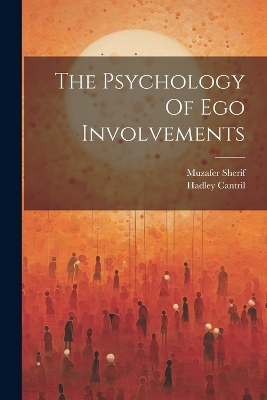 Book cover for The Psychology Of Ego Involvements