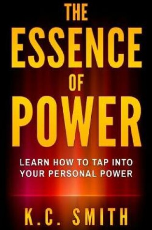 Cover of The Essence Of Power