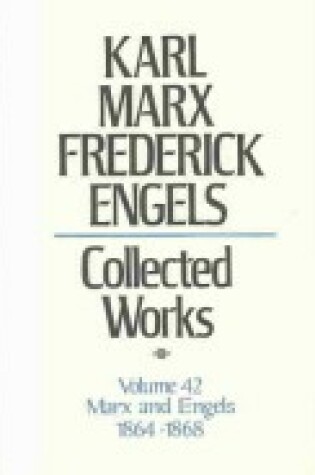 Cover of Collected Works of Karl Marx & Frederick Engels - Correspondence Volume 42