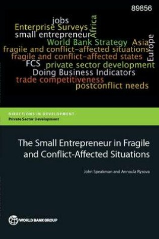 Cover of The small entrepreneur in fragile and conflict-affected situations