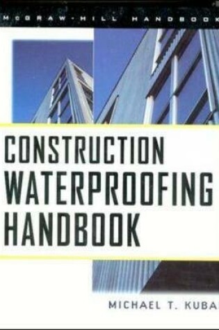 Cover of CONSTRUCTION WATERPROOFING HANDBOOK