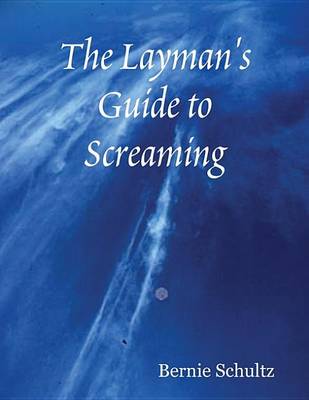 Book cover for The Layman's Guide to Screaming