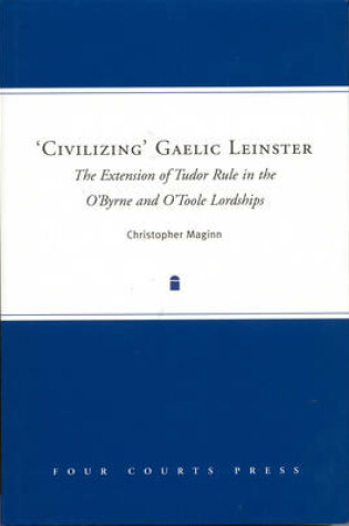 Cover of Civilizing Gaelic Leinster