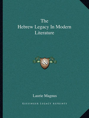 Book cover for The Hebrew Legacy in Modern Literature