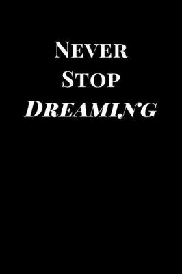 Cover of Never Stop Dreaming