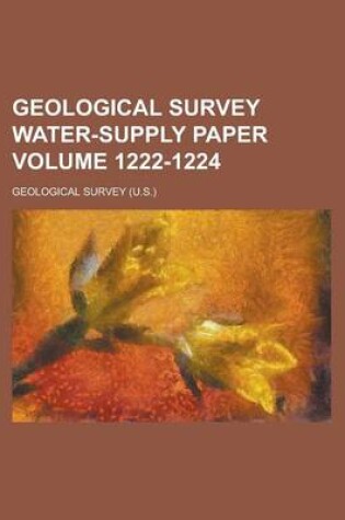 Cover of Geological Survey Water-Supply Paper Volume 1222-1224