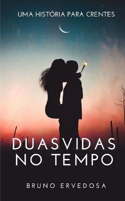 Book cover for Duas Vidas no Tempo