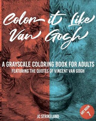Cover of Color It Like Van Gogh A Grayscale Coloring Book for Adults Art Book 7