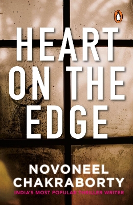 Book cover for Heart on the Edge: A compelling Story of Love, Betrayal, and Secrets by Novoneel Chakraborty