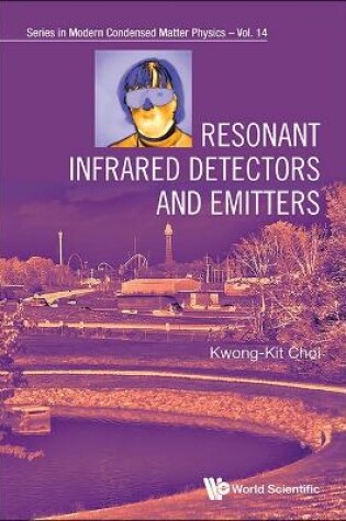 Cover of Resonant Infrared Detectors And Emitters