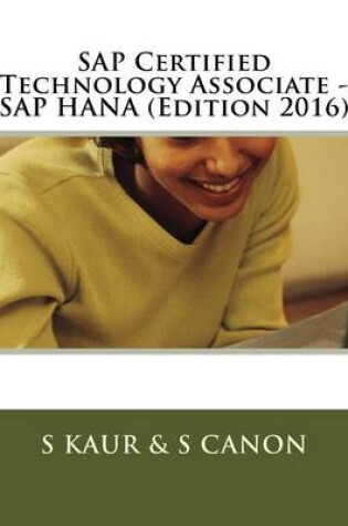 Cover of SAP Certified Technology Associate - SAP HANA (Edition 2016)