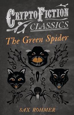 Book cover for The Green Spider (Cryptofiction Classics)