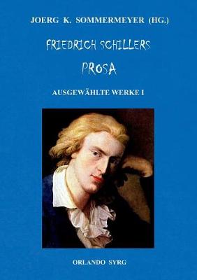 Book cover for Friedrich Schillers Prosa. Ausgewählte Werke I